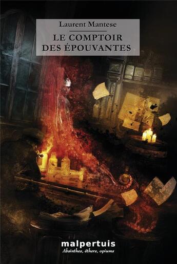 Couverture du livre « Le comptoir des épouvantes » de Laurent Mantese aux éditions Malpertuis