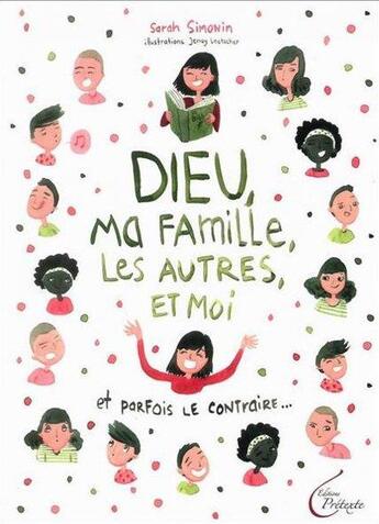 Couverture du livre « Dieu, ma famille, les autres et moi » de Sarah Simonin et Loetscher Jenay aux éditions Pretexte