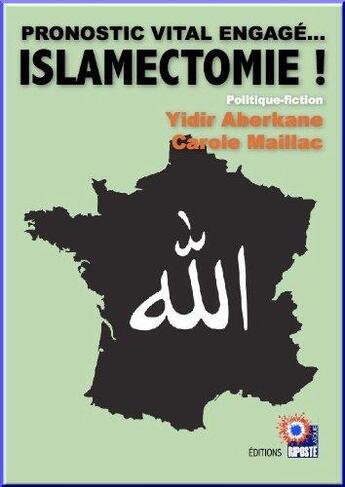 Couverture du livre « Islamectomie » de Aberkane & Cm Ydir aux éditions Riposte Laique