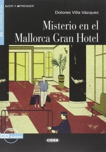 Couverture du livre « Misterio en el mallorca gran hotel + cd a2 » de  aux éditions Cideb Black Cat