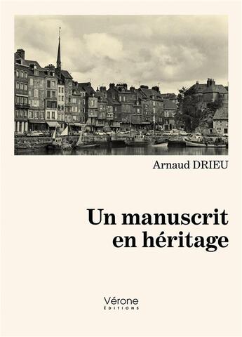 Couverture du livre « Un manuscrit en héritage » de Arnaud Drieu aux éditions Verone