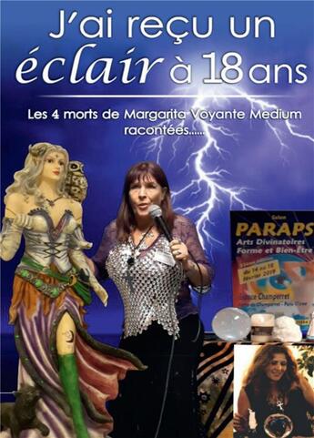 Couverture du livre « J'ai reçu un éclair à 18 ans ; les 4 morts de Margarita voyante medium racontées...... » de Marguerite Lopez aux éditions Bookelis