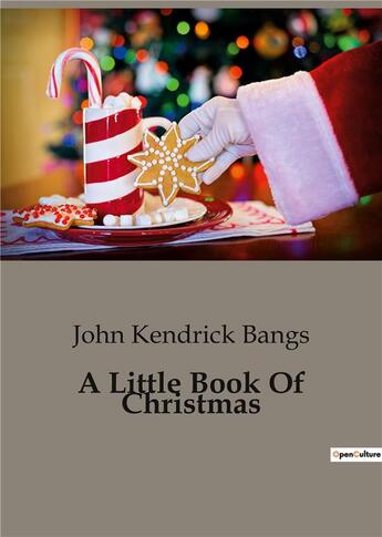 Couverture du livre « A Little Book Of Christmas » de Bangs John Kend aux éditions Culturea