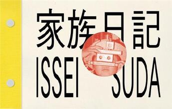 Couverture du livre « Issei Suda : family diary » de Issei Suda aux éditions Chose Commune