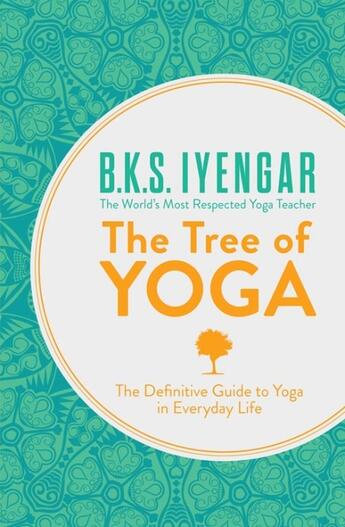 Couverture du livre « TREE OF YOGA » de B.K.S. Iyengar aux éditions Thorsons