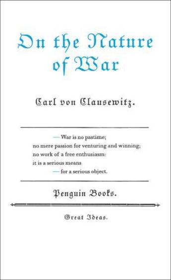 Couverture du livre « On the Nature of War » de Carl Von Clausewitz aux éditions Penguin Books Ltd Digital