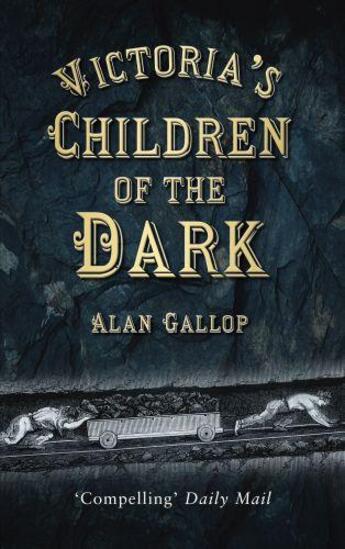 Couverture du livre « Victoria's Children of the Dark » de Gallop Alan aux éditions History Press Digital