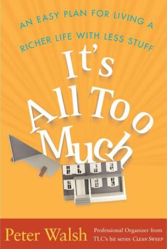 Couverture du livre « It's All Too Much » de Walsh Peter aux éditions Free Press