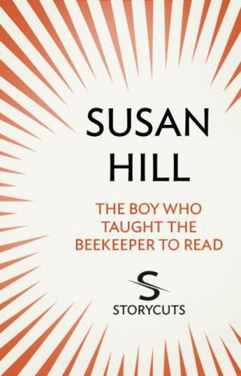 Couverture du livre « The Boy Who Taught The Beekeeper To Read » de Susan Hill aux éditions Random House Digital