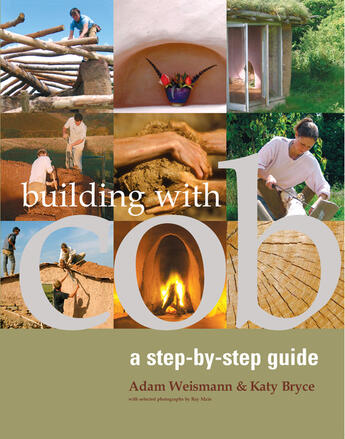 Couverture du livre « Building with Cob » de Katy Bryce aux éditions Uit Cambridge Ltd.