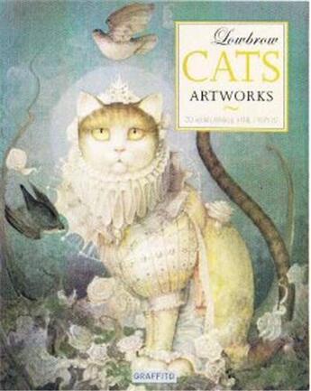 Couverture du livre « Lowbrow Cats Artworks /Anglais » de Graffito aux éditions Graffito Books