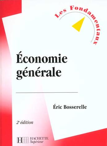 Couverture du livre « Economie Generale 2000 » de Eric Bosserelle aux éditions Hachette Education