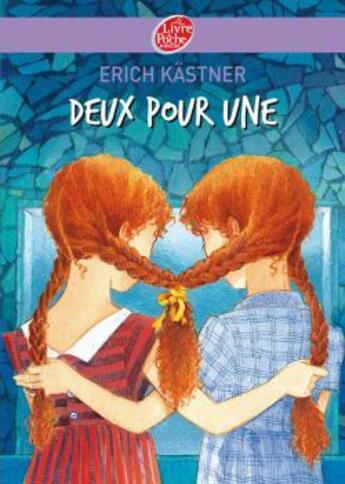 Couverture du livre « Deux pour une » de Erich Kastner aux éditions Le Livre De Poche Jeunesse