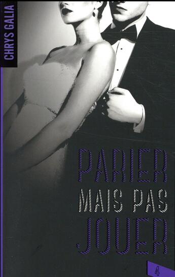 Couverture du livre « Parier mais pas jouer Tome 4 » de Chrys Galia aux éditions Hlab