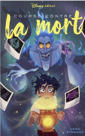 Couverture du livre « Disney chills t.5 : course contre la mort » de Vera Strange aux éditions Hachette Romans