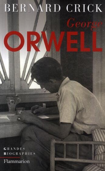 Couverture du livre « George orwell » de Bernard Crick aux éditions Flammarion