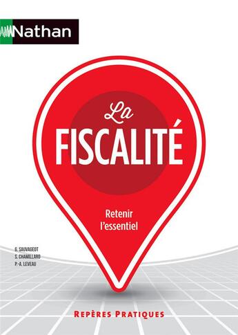 Couverture du livre « La fiscalité (édition 2016) » de Georges Sauvageot aux éditions Nathan