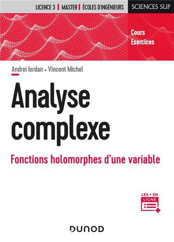 Couverture du livre « Analyse complexe : fonctions holomorphes d'une variable » de Vincent Michel et Andrei Iordan aux éditions Dunod