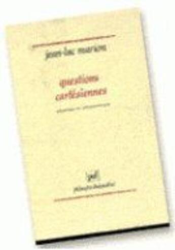 Couverture du livre « Les questions cartésiennes » de Jean-Luc Marion aux éditions Puf