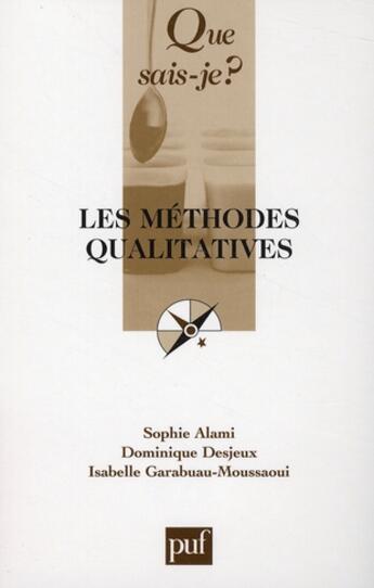 Couverture du livre « Les méthodes qualitatives » de Alami Sophie / Desje aux éditions Que Sais-je ?