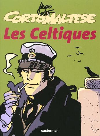 Couverture du livre « Corto Maltese t.4 : les Celtiques » de Hugo Pratt aux éditions Casterman