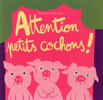 Couverture du livre « Attention, petits cochons ! » de Ramadier Cédric et Vincent Bourgeau aux éditions Ecole Des Loisirs