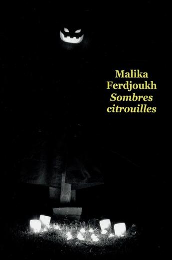 Couverture du livre « Sombres citrouilles » de Malika Ferdjoukh aux éditions Ecole Des Loisirs