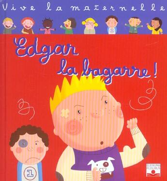 Couverture du livre « Edgar la bagarre ! » de Rocard/Ledesma aux éditions Fleurus