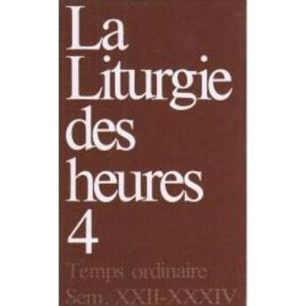 Couverture du livre « Liturgie des heures t.4 » de  aux éditions Desclee De Brouwer Liturgie