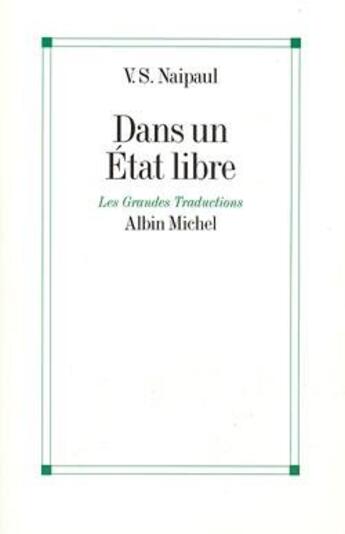 Couverture du livre « Dans un etat libre » de Naipaul-V.S aux éditions Albin Michel