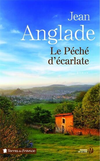 Couverture du livre « Le péché d'écarlate » de Jean Anglade aux éditions Presses De La Cite