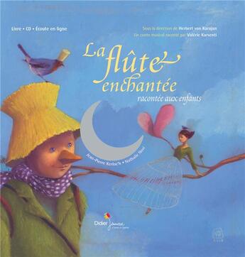 Couverture du livre « La flûte enchantée racontée aux enfants - édition 2019 » de Nathalie Novi et Kerloc H Jean Pierre aux éditions Didier Jeunesse