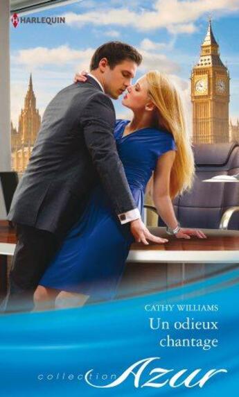 Couverture du livre « Un odieux chantage » de Cathy Williams aux éditions Harlequin