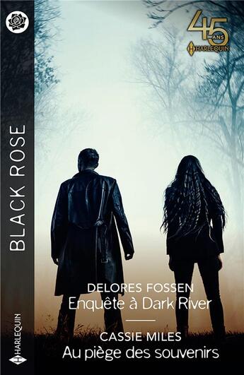 Couverture du livre « Enquête à Dark River ; au piège des souvenirs » de Delores Fossen et Cassie Miles aux éditions Harlequin