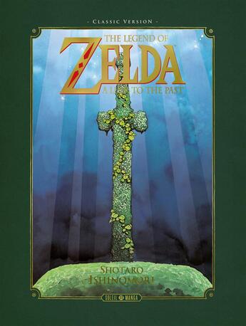 Couverture du livre « The legend of Zelda : a link to the past ; classic version » de Shotaro Ishinomori aux éditions Soleil