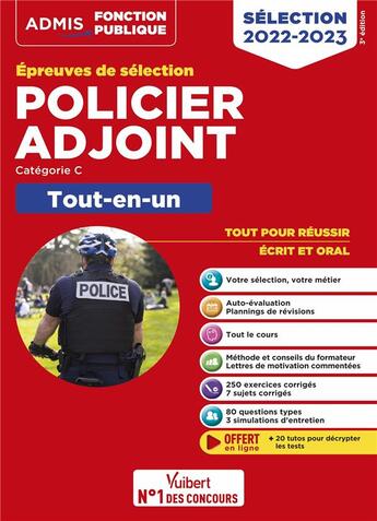 Couverture du livre « Policier adjoint : catégorie C ; tout-en-un ; épreuves de sélection 2022-2023 ; 20 tutos offerts (édition 2022/2023) » de Francois Lavedan aux éditions Vuibert