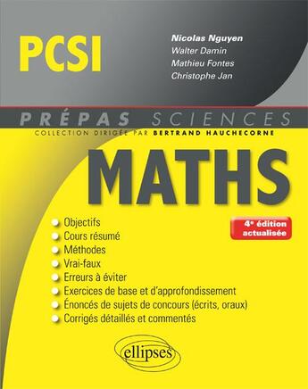 Couverture du livre « Prépas sciences ; mathématiques ; PCSI (4e édition) » de Christophe Jan et Nicolas Nguyen et Walter Damin et Mathieu Fontes aux éditions Ellipses