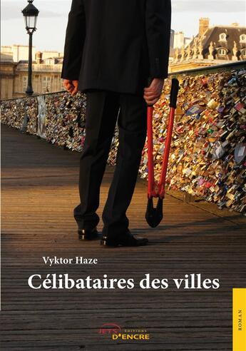 Couverture du livre « Célibataires des villes » de Vyktor Haze aux éditions Editions Jets D'encre