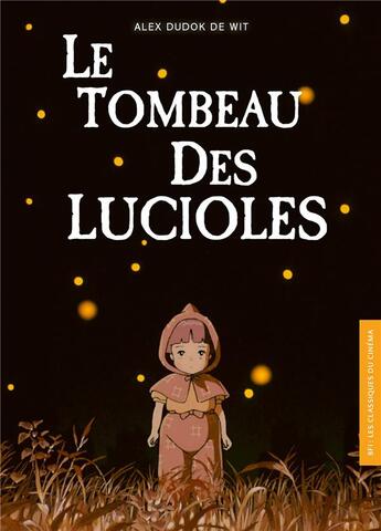 Couverture du livre « Le tombeau des lucioles » de Alex Dudok De Wit aux éditions Akileos