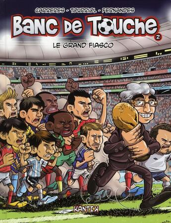 Couverture du livre « Banc de touche t.2 » de Carreres et Edmond Tourriol et Daniel Fernandes aux éditions Kantik