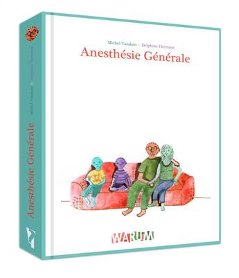 Couverture du livre « Anesthésie générale » de Michel Vandam et Delphine Hermans aux éditions Warum