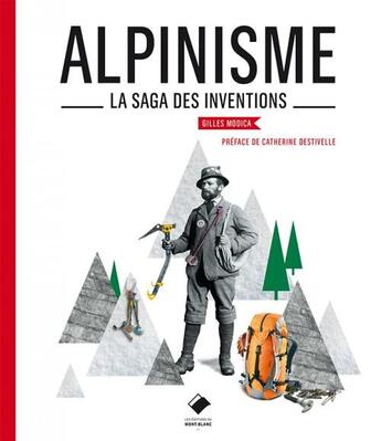 Couverture du livre « Alpinisme ; la saga des inventions » de Gilles Modica aux éditions Glenat