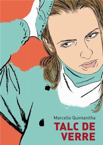 Couverture du livre « Talc de verre » de Quintanilha Marcello aux éditions Ca Et La