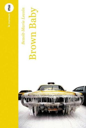 Couverture du livre « Brown baby » de Lecoin Benoit-Marie aux éditions Du Murmure