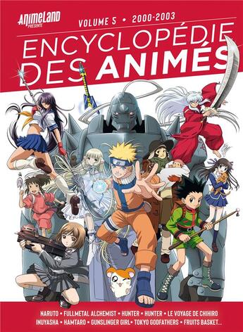 Couverture du livre « Encyclopedie des animes t.5 : de 1999 à 2002 » de Team Animeland aux éditions Ynnis