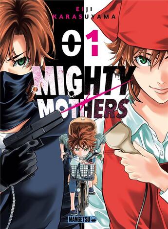 Couverture du livre « Mighty mothers Tome 1 » de Eiji Karasuyama aux éditions Mangetsu