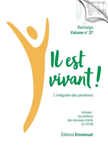 Couverture du livre « Il est vivant ! t.27 ; l'intégrale des partitions » de Collectif Emmanuel M aux éditions Emmanuel