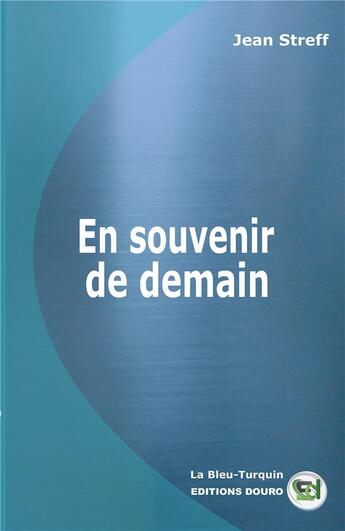 Couverture du livre « En souvenir de demain » de Jean Streff aux éditions Douro