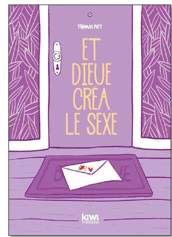 Couverture du livre « Et dieue créa le sexe » de Thomas Piet aux éditions Kiwi Romans