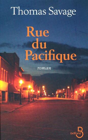 Couverture du livre « Rue du pacifique » de Thomas Savage aux éditions Belfond